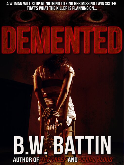 Title details for Demented by B.W. Battin - Available